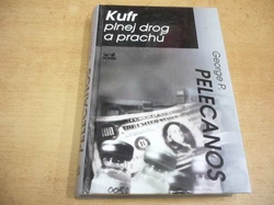 George P. Pelecanos - Kufr plnej drog a prachů (2001) Série. D. C. Quartet 2