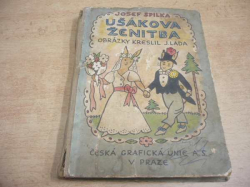 Josef Spilka - Ušákova ženitba (1949) Knihovna Nové obzory, kniha 42.