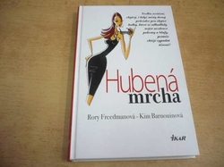 Rory Freedmanová - Hubená mrcha (2010) 