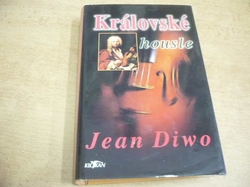 Jean Diwo - Královské housle (2003) ed. Klokan 