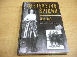 Elizabeth P. McIntoshová - Sesterstvo špionů. Ženy z OSS (2007)