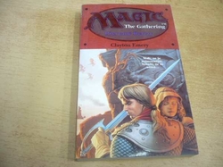 Clayton Emery - Přervané řetězy (1996) ed. Fantasy. Série. Magic. The Gathering 3