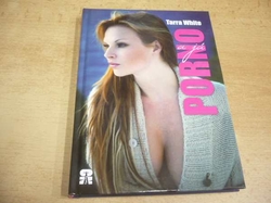Tarra White - Porno a já (2013)