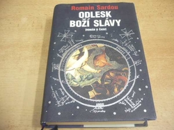 Romain Sardou - Odlesk Boží slávy (2005)