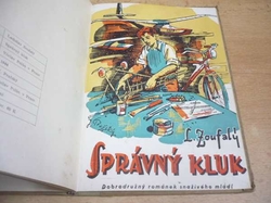 Ladislav Zoufalý - Správný kluk (1944)