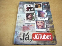 Tereza Hodanová - Já, Jůtuber (2015) Série. Já, Jůtuber 1