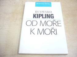 Rudyard Kipling - Od moře k moři (1995) 
