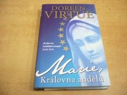 Doreen Virtue - Marie, královna andělů (2012)