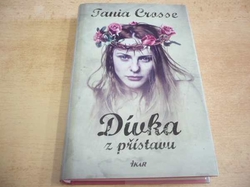 Tania Crosse - Dívka z přístavu (2012)