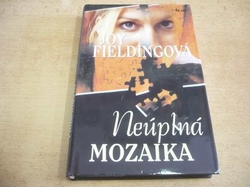 Joy Fieldingová - Neúplná mozaika (1997)
