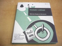 Melinda Nadj Abonji - Holubi vzlétají (2011) ed. Zlatá edice