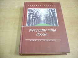 Čestmír Vidman - Než padne mlha docela (2006)