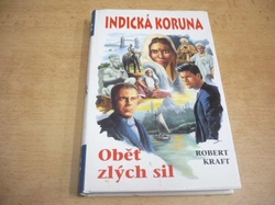 Robert Emil Kraft - Oběť zlých sil (1999) Série. Indická koruna 1