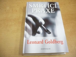 Leonard Goldberg - Smrtící praxe (2008) Série. Joanna Blalocková 2