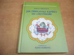 Marta Urbanová - Jak připlavali kapříci do Chotěboře (2009)