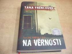 Tana Frenchová - Na Věrnosti (2012)