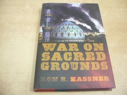 Ron E. Hassner - War on Sacred Grounds (2009) anglicky