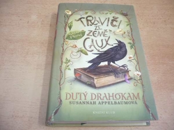 Susannah Appelbaumová - Traviči ze země Caux 1. Dutý drahokam (2012) Série. Traviči ze země Caux 1