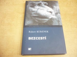 Robert Kubánek - Bezcestí (2003) ed. Česká próza 8