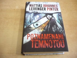 Mattias Leivinger - Poznamenaní temnotou (2019)