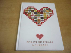 Zdraví od pekaře a cukráře (2016)