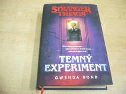 Gwenda Bond - Temný experiment (2019) Série. Stranger Things 1 