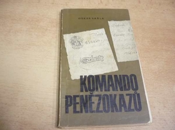 Oskar Skála - Komando penězokazů (1964)