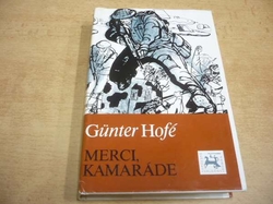 Günter Hofé - Merci, kamaráde (1984) ed. Válečný román 55