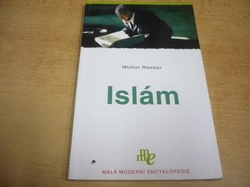 Michel Reeber - Islám (2008) ed. Malá moderní encyklopedie