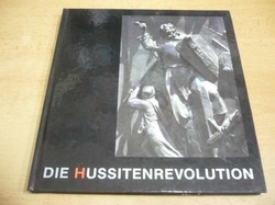 Jiří Kejř - Die Hussitenrevolution (1988) německy