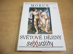Morus - Světové dějiny sexuality (1992)