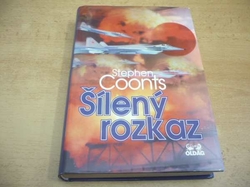 Stephen Coonts - Šílený rozkaz (2001)