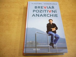 Vlastimil Vondruška - Breviář pozitivní anarchie (2016) 