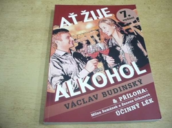 Václav Budinský - Ať žije alkohol & Příloha. Účinný lék (2015) 