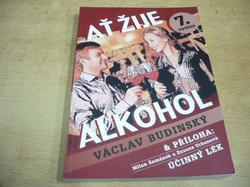 Václav Budinský - Ať žije alkohol & Příloha. Účinný lék (2015)