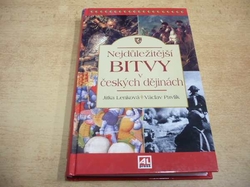 Jitka Lenková - Nejdůležitější bitvy v českých dějinách (2007)