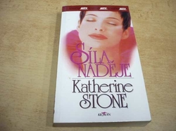Katherine Stone - Síla naděje (2002) ed. Klokan