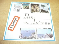 LP PÍSNĚ NA JADRANU - šansony