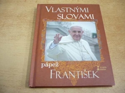 Pápež František - Vlastnými slovami (2014) slovensky