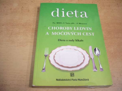 Vladimír Teplan - Dieta. Choroby ledvin a močových cest. Dieta a rady lékaře (1997)