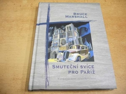 Bruce Marshall - Smuteční svíce pro Paříž (2008) ed. Beletrie