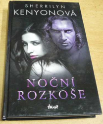 Sherrilyn Kenyonová - Noční rozkoše (2014) Série. Noční dravec 1