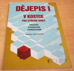 Marie Sochrová - Dějepis I v kostce pro SŠ (1997)