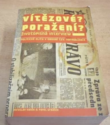 Miroslav Vaněk - Vítězové? Poražení? (2005)
