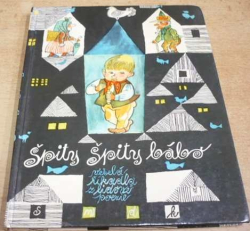 K. J. Erben - Špity,  špity,  bábo. Veselá říkadla z lidové poezie (1967)