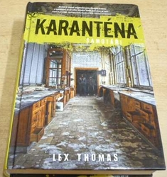 Lex Thomas - Karanténa: Samotáři. Kniha první (2013)