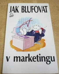 Yves Chébran - Jak blufovat v marketingu (1994)