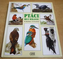 Miroslav Bouchner - Ptáci bez hranic (1997)