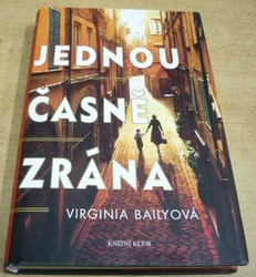 Virginia Bailyová - Jednou časně zrána (2016)