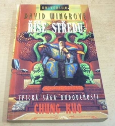 David Wingrove - Říše středu I. Chung Kuo - První kniha (1996)